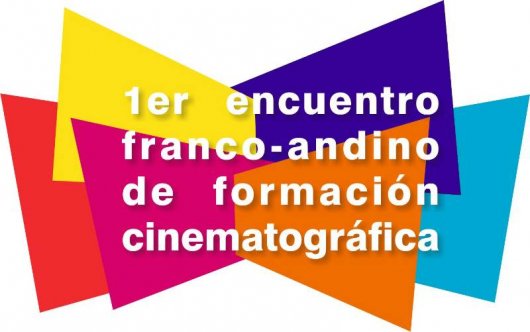 1er. Encuentro Franco Andino de Formación Cinematográfica