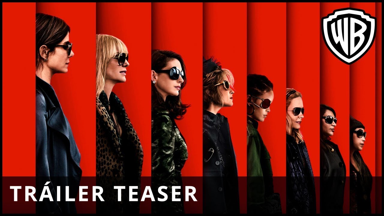 Ocean's 8: Las Estafadoras, nuevo trailer
